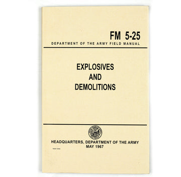 US Army Explosives and Demolitions Field Manual (FM 5-25)