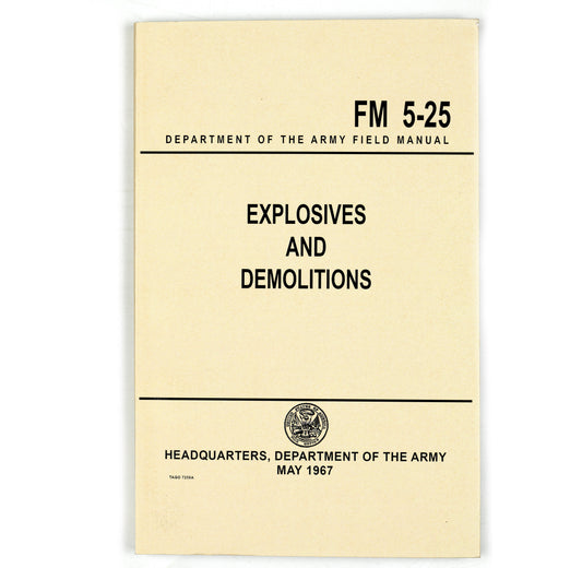 US Army Explosives and Demolitions Field Manual (FM 5-25)